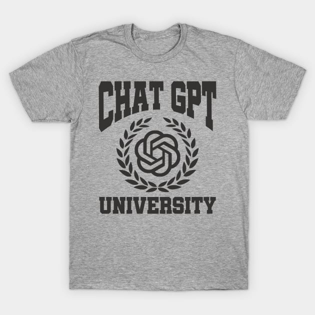 Chat G.P.T Mode On Chat GPT University AI Trending Artificial Intelligence T-Shirt by saxsouth